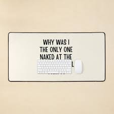 The only one naked