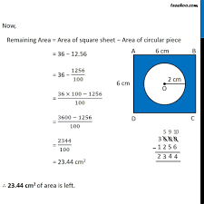 Grade 6, grades 7 & 8, grades 9 & 10, grades 11 & 12. Ex 11 3 11 A Circle Of Radius 2 Cm Is Cut Out From A Square Piece