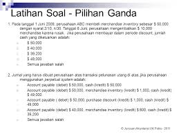 Pengalaman adalah sebuah guru yang terbaik. Contoh Soal Akuntansi Perusahaan Dagang Beserta Jawaban