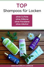 top 8 locken shampoo ohne sulfate silikone parabene und alkohol locken machen naturlocken naturliche haarpflege