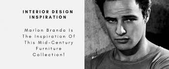 Выдающийся американский актёр театра и кино. Marlon Brando Is The Inspiration Of This Mid Century Furniture Collect