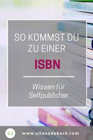 Wie Kommst Du Zu Einer Isbn 2 Tipps Fur Selfpublisher In 2020 Buch Selber Schreiben Eigenes Buch Schreiben Buch Veroffentlichen