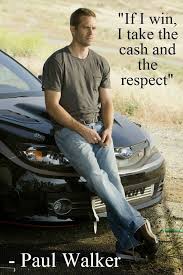 Morably Paul Walker Best Quotes