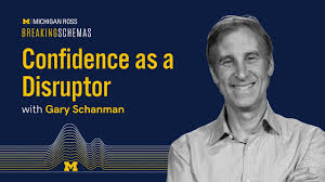 Confidence as a Disruptor with Gary Schanman