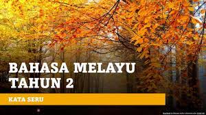 Tengah musim luruh (autumn) sekarang credit : Bahasa Melayu Tahun 2 Kata Seru Youtube