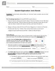 Covalent bonds usually occur between exploring our fluid earth, a product of the curriculum research & development group (crdg). Gizmos Ionic Bonds Lab Pdf Katerina Shukhat Name Date Student Exploration Ionic Bonds Vocabulary Chemical Family Electron Affinity Ion Ionic Bond Course Hero