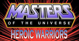 Fight with characters from many classes such as dragon warriors shinobi ninjas shinigamis and super heroes or create ever wanted to be a super warrior? Masters Of The Universe Heroic Warriors By Phil Postma He Man World