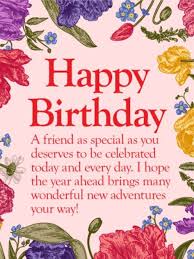 Special Birthday Pics For Friend 50 Best Happy Birthday Greetings To A Friend Quotes Yard In 2020 Birthday Message For Friend Birthday Greetings Friend Happy Birthday Wishes Cards