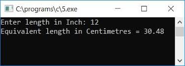 How many centimeters in an inch. C Program To Convert Inches To Centimetres