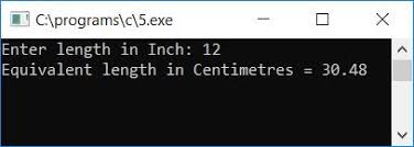 Unit conversions are broken down to their crumbling bones and destroyed by my long agonizing process of conversion. C Program To Convert Inches To Centimetres