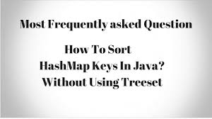 In java, we can use the treemap class to sort a map by its keys. How To Sort Hashmap Keys In Java Without Using Treemap Youtube