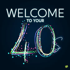 I wish you have more fun being 20 the second time around. Happy 40th Birthday 40 Wishes For The Big 4 0