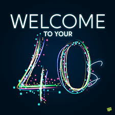 Have an awesome day of paranoia and celebration! Happy 40th Birthday 40 Wishes For The Big 4 0