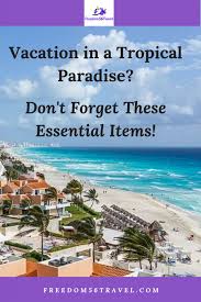 Are Going To An All Inclusive Resort Vacation In The Riviera Maya Cancun Or Tulum After Your Long Flight Rest A Holiday Packing Lists Mexico Travel Vacation