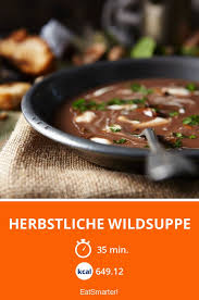 Herbstliche Wildsuppe Rezept Rezepte Suppe Essen