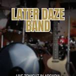 Later Daze back to rock the patio