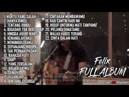 Felix Cover Full Album Terbaru 2020 Youtube Musik Baru Musik Lagu