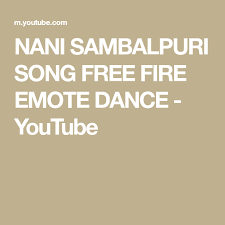 If you liked the video please do give a thumbs up and do subscribe as well. Nani Sambalpuri Song Free Fire Emote Dance Youtube Songs Dance Youtube