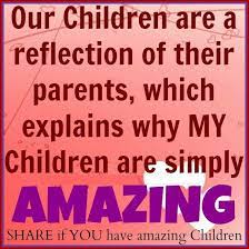 Our Children Are A Reflection Of Words Of Wisdom Words Pretty Words