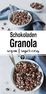 Schokoladen Granola Nataschakimberly Rezept Schokolade Musli Lecker Musli Rezept