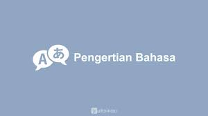 Lingkungan gramatikal dari suatu unsur bahasa. Pengertian Bahasa Sejarah Fungsi Struktur Karakteristik