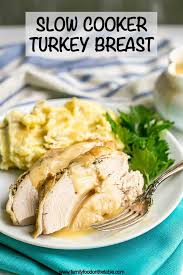 Easy, healthy, low carb slow cooker turkey leg confit or carnitas for two with just 4 ingredients & 3 smartpoints is low calorie, paleo and whole30 friendly. Slow Cooker Turkey Breast Bone In Family Food On The Table