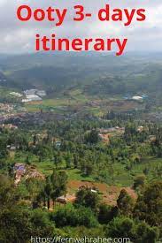 Usual And Offbeat Places To Visit In Ooty 3 Days Itinerary Fernwehrahee Places To Visit Ooty Cool Places To Visit
