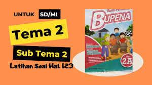 Soal pkn kelas 9 semester 1. Kunci Jawaban Bupena 2a Tema 2 Sub Tema 2 Latihan Soal Halaman 123 Bu And Channel Kelas 2 Youtube