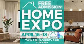 FREE Twin Falls Home Expo, April 2027