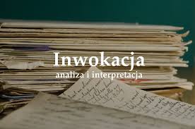 Inwokacja Analiza I Interpretacja Klp Pl