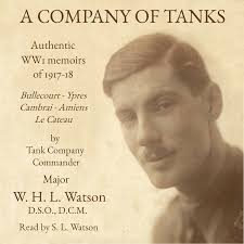 A Company of Tanks by William Henry Lowe Watson (Audiobook)