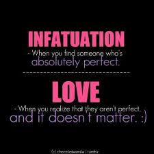Infatuation Vs Love Infatuation Vs Love Infatuation Quotes Love Quotes