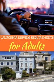 Check spelling or type a new query. California Adult Driver Requirements Varsity Driving Academy