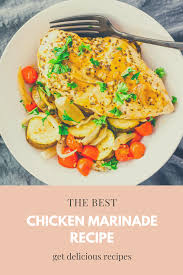 The Best Chicken Marinade Recipe Healthy Recipes Recipe In 2020 Best Chicken Marinade Chicken Marinade Recipes Easy Chicken Recipes