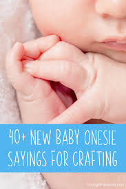 Download 40 New Baby Onesie Sayings For Crafters Cutting For Business