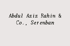 Plus use our free tools to find new customers. Abdul Aziz Rahim Co Seremban Law Firm In Seremban