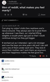 Is It Hot In Here Or Is It Just Me I M So High In Here And Here We Have An Excellent Example Of Non Toxic Masculinity Tumblr Funny Faith In Humanity Cute Stories
