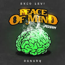 Download Exco Levi album songs: Hungry (Peace of Mind Riddim)