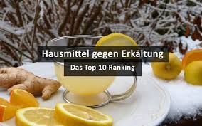 Hausmittel Gegen Erkaltung Top 10 Tipps Praktischarzt