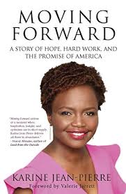 She is the senior advisor and national spokesman for moveon.org. Moving Forward A Story Of Hope Hard Work And The Promise Of America Ebook Jean Pierre Karine Amazon Ca Kindle Store
