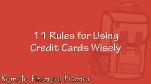 Always pay it off full every month. 11 Rules For Using Credit Cards Wisely Youtube