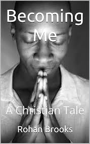 Becoming Me: A Christian Tale