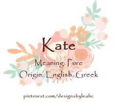 Baby Girl Name Kate Meaning Pure Origin English Greek Www Pinterest Com Designsbyleahc Baby Girl Names Meaningful Baby Names Names With Meaning