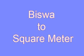 Biswa To Square Meter Calculator Land Measurement