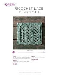 Knitpicks has a consumer rating of 2.73 stars from 26 reviews indicating that most customers are generally dissatisfied with their purchases. Ricochet Lace Dishcloth Knitting Pattern