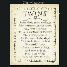 Pin By Eureka Oosthuizen On Babies Twin Quotes Twins Birthday Quotes Twin Mom Quotes