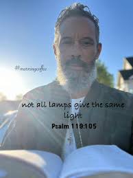 Psalm 105 Your word is a lamp for my feet, a light