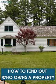 Most counties have an online database that will newtest3 how do i receive an answer to my question of if a mobil home park owns its leasehold can the land owner do a conversion without the mobil. How To Find Out Who Owns A Property Real Estate Trends Property Real Estate
