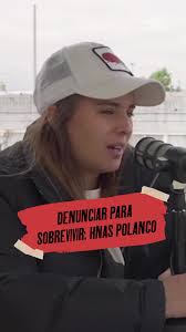 Testimonio Impactante: Hermanas Polanco y la Violencia