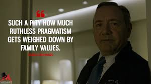 Though his character is powerful, his methods are questionable. House Of Cards The Best Francis Underwood S Quotes From Season 3 Magicalquote